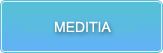 MEDITIA